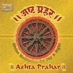Ashta Prahar - Pandit Ajay Pohankar Song Download